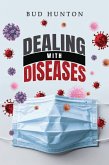 Dealing with Diseases Dealing with Diseases