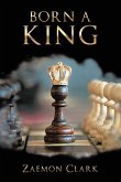 BORN A KING