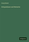 Schopenhauer und Nietzsche Schopenhauer und Nietzsche