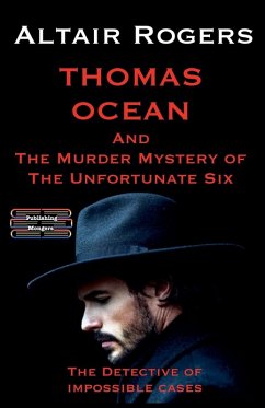 Thomas Ocean And The Murder Mystery of The Unfortunate Six - Rogers, Altair