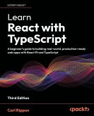 Learn React with TypeScript - Third Edition Learn React with TypeScript - Third Edition
