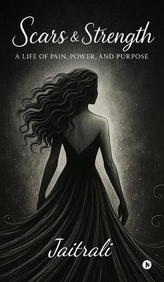 Scars and Strength - Jaitrali