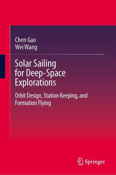 Solar Sailing for Deep-Space Explorations Solar Sailing for Deep-Space Explorations