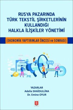Cover Rusya Pazarinda Türk Tekstil Sirketlerinin Kullandigi Halkla Iliskiler Yönetimi