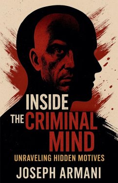 Inside the Criminal Mind - Armani, Joseph