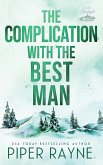 The Complication with the Best Man The Complication with the Best Man