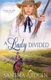 A Lady Divided A Lady Divided