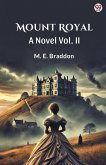 Mount Royal A Novel Vol. II