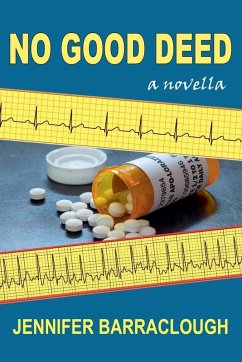 No Good Deed - Barraclough, Jennifer No Good Deed - Barraclough, Jennifer
