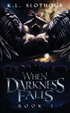 When Darkness Falls