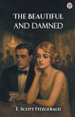 The Beautiful And Damned The Beautiful And Damned