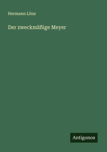 Der zweckmäßige Meyer Der zweckmäßige Meyer