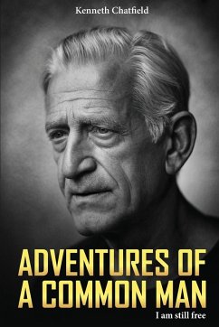 Adventures of a Common Man - Chatfield, Kenneth
