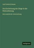 Die Erscheinung der Dinge in der Wahrnehmung