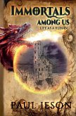 Immortals Among us Immortals Among us