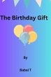 The Birthday Gift (Short True Stories,... - Bild 1