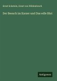 Der Besuch im Karzer und Das edle Blut Der Besuch im Karzer und Das edle Blut