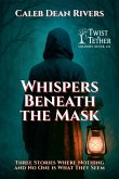 Whispers Beneath the Mask Whispers Beneath the Mask