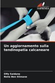 Un aggiornamento sulla tendinopatia calcaneare