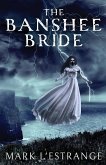 The Banshee Bride The Banshee Bride