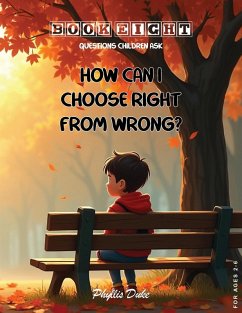 How Can I Choose Right From Wrong? - Duke, Phyllis