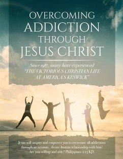 Cover Overcoming Addiction Through Jesus Christ (Second Edition)