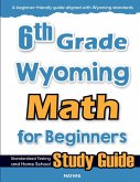 6th Grade Wyoming Math for Beginners