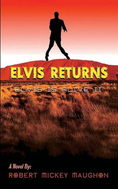 Elvis Returns (Elvis Is Alive II) - M Maughon, Robert