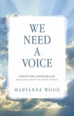 We Need a Voice We Need a Voice