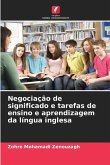 Negociação de significado e tarefas de ensino e aprendizagem da língua inglesa Negociação de significado e tarefas de ensino e aprendizagem da língua inglesa