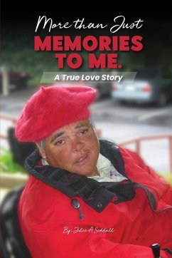 More Than Just Memories To Me - Siddall, Julie A