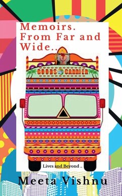 Memoirs from Far and Wide - Meeta Vishnu