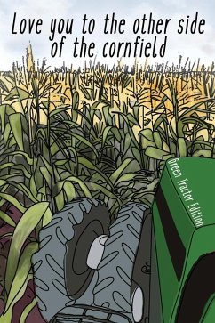 I Love You To The Other Side Of The Cornfield - Shelly, Aunt