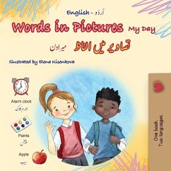 Words in Pictures - My Day (English Urdu Bilingual Children's Book) Words in Pictures - My Day (English Urdu Bilingual Children's Book)