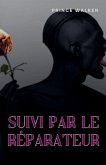 Suivi par le réparateur
