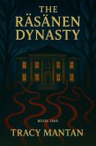 The Räsänen Dynasty (1, #1) (eBook, ePUB)