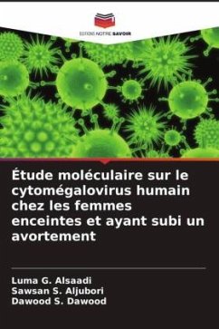 Cover Étude moléculaire sur le cytomégalovirus humain chez les femmes enceintes et ayant subi un avortement