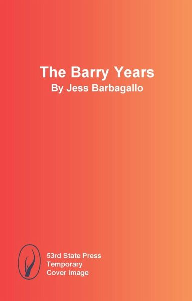 The Barry Years The Barry Years