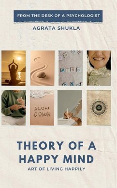 Theory Of A Happy Mind - Agrata Shukla