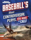 Baseball's Most Controversial Plays
