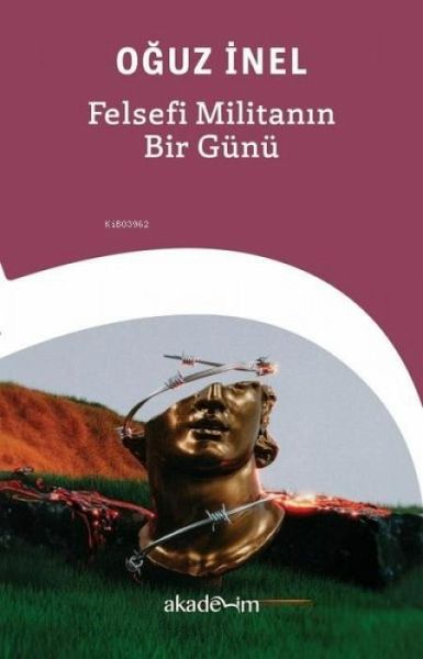 Felsefi Militanin Bir Günü Felsefi Militanin Bir Günü
