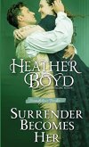 Surrender Becomes Her Surrender Becomes Her