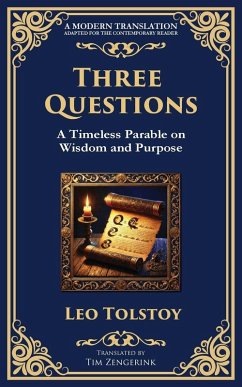 Three Questions - Tolstoy, Leo