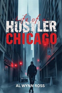 Cover Life of a Hustler in Chicago