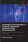 Strategie inwestycyjne w czasach ujemnych realnych stóp procentowych