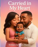 Carried In My Heart Carried In My Heart