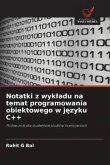 Notatki z wyk¿adu na temat programowania obiektowego w j¿zyku C++