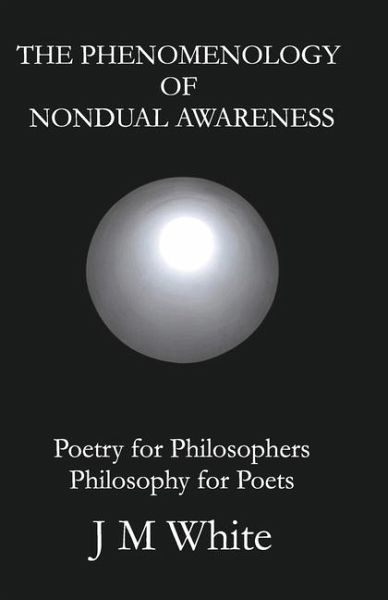 The Phenomenology of Nondual Awareness The Phenomenology of Nondual Awareness