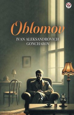 Oblomov - Goncharov, Ivan Aleksandrovich