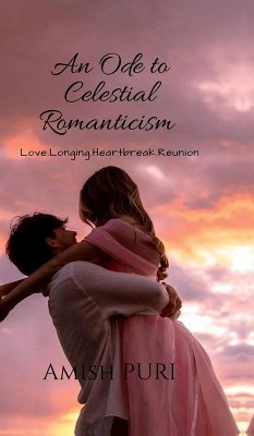 An Ode to Celestial Romanticism - Amish Puri